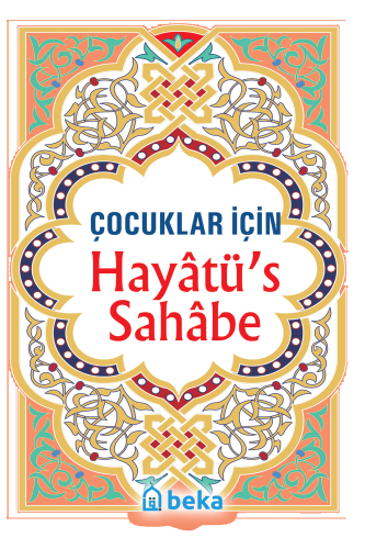 Çocuklar İçin Hayatü's Sahabe