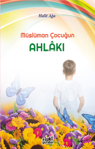 Müslüman Çocuğun Ahlakı